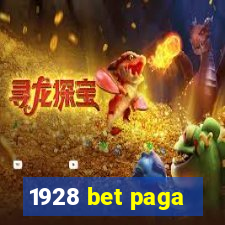 1928 bet paga